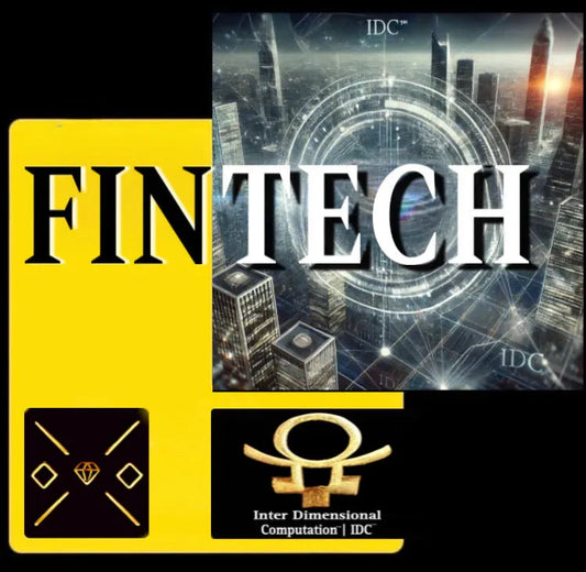 Inter Dimensional Computation™| IDC™ FinTech